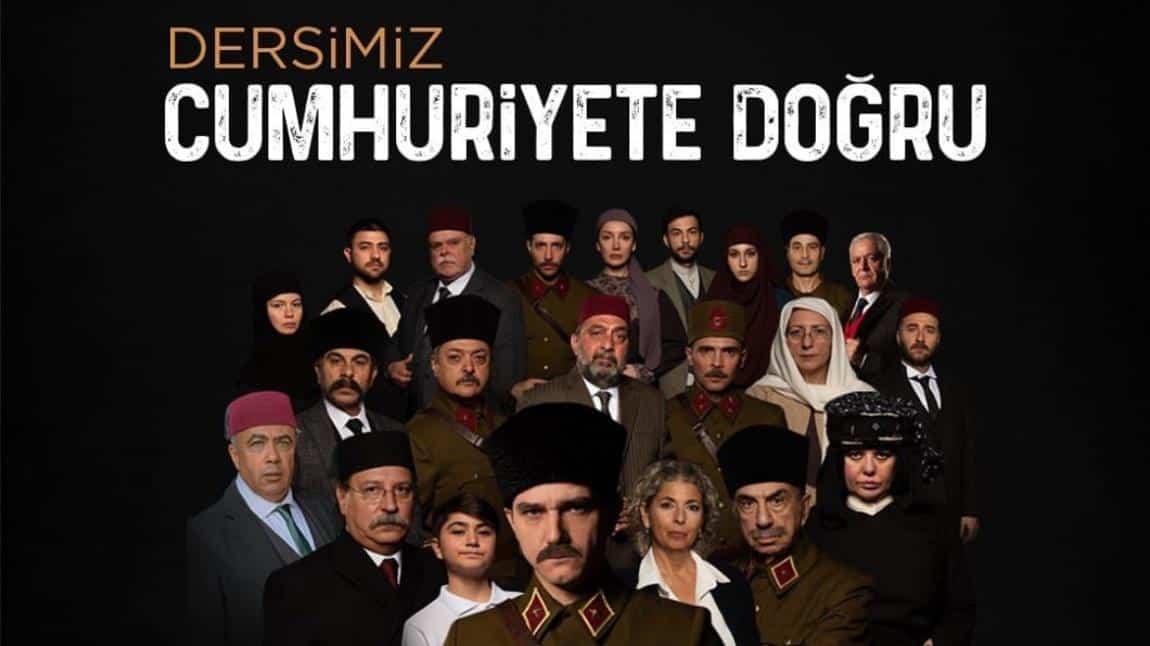 “DERSİMİZ CUMHURİYETE DOĞRU”